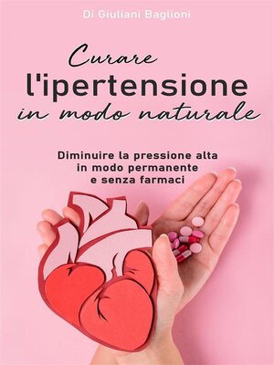 cover image of Curare l'ipertensione in modo naturale